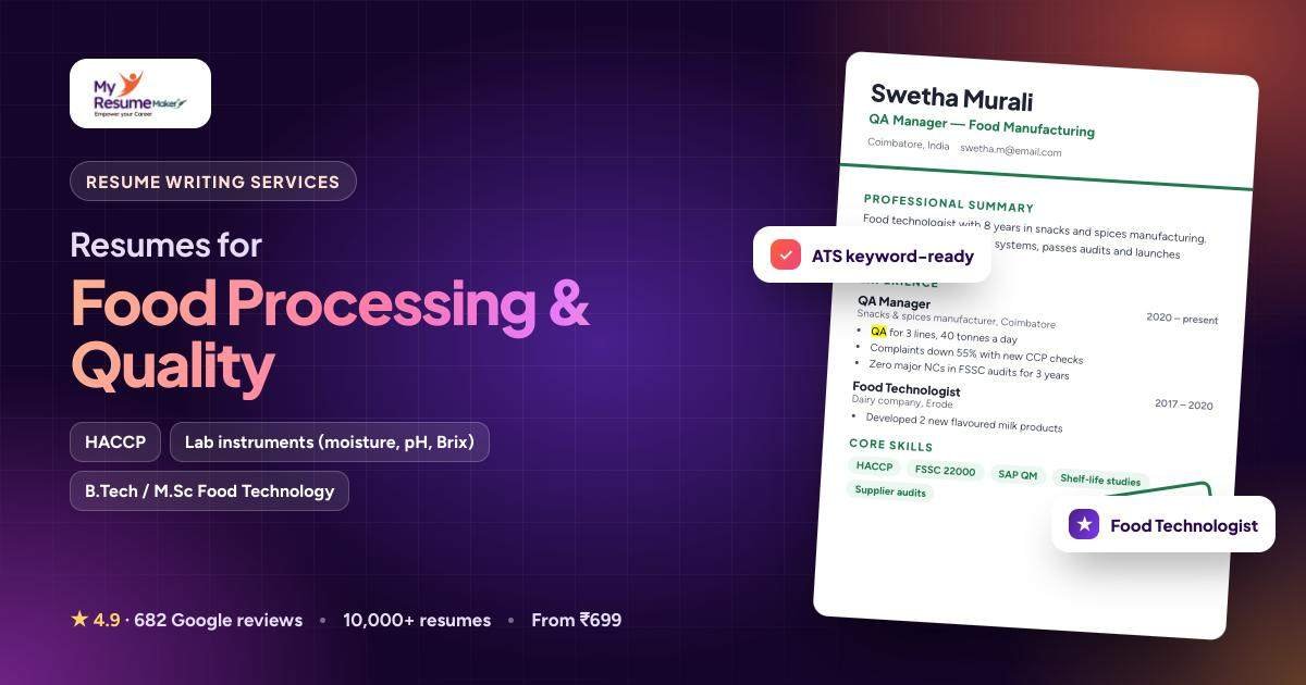 Food Processing & Quality resume writing by My Resume Maker: sample resume and keywords